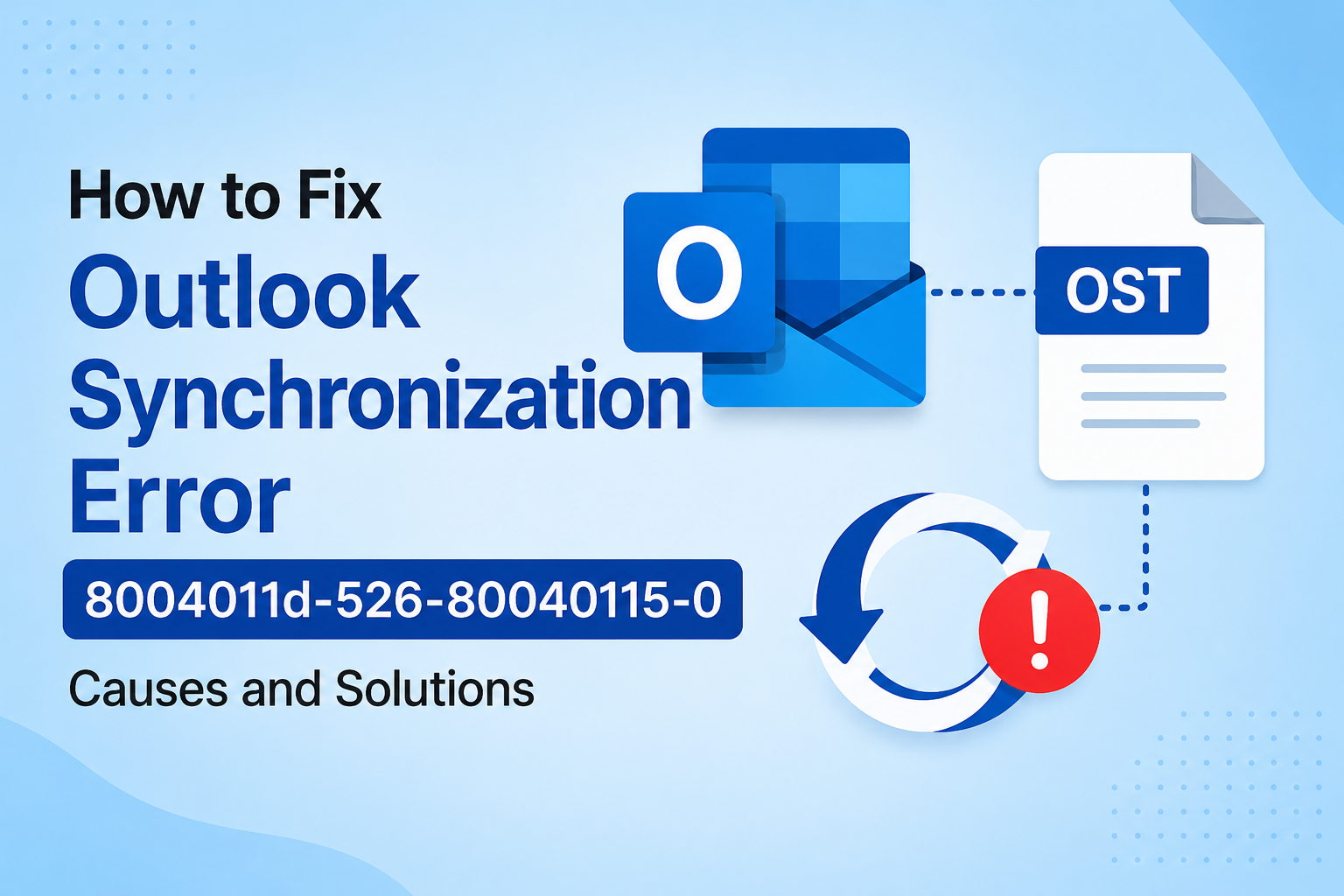 Outlook Synchronization Error – 8004011d-526-80040115-0