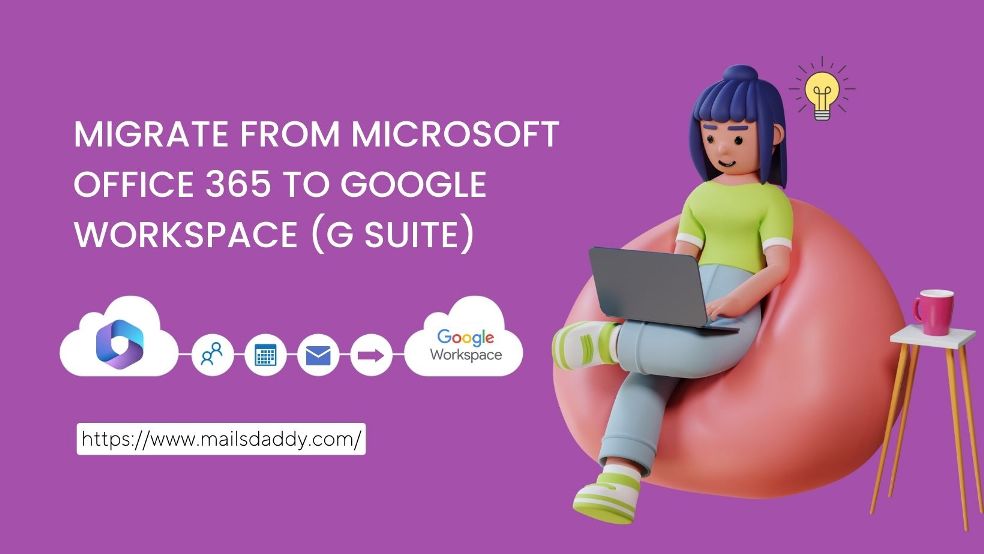Migrate from Microsoft Office 365 to Google Workspace (G Suite)