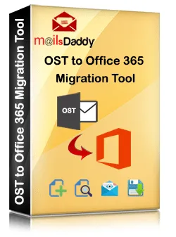 MailsDaddy OST to Office 365 Migration Tool Box